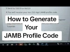 How to Generate and Retrieve Your JAMB Profile Code